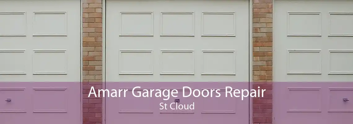 Amarr Garage Doors Repair St Cloud
