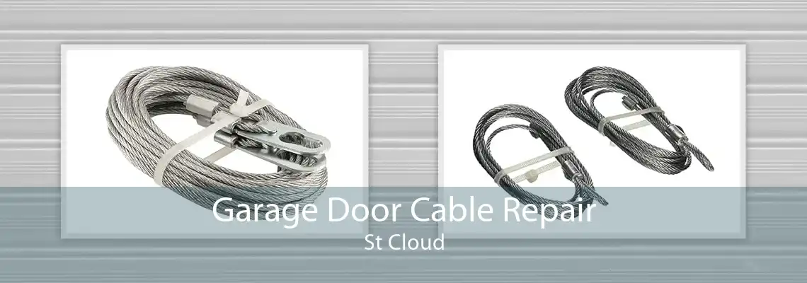 Garage Door Cable Repair St Cloud