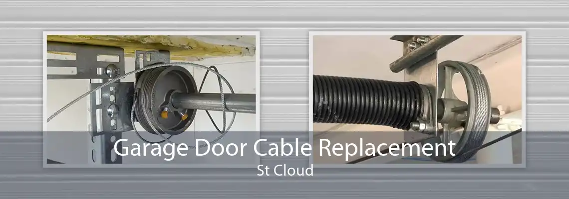 Garage Door Cable Replacement St Cloud