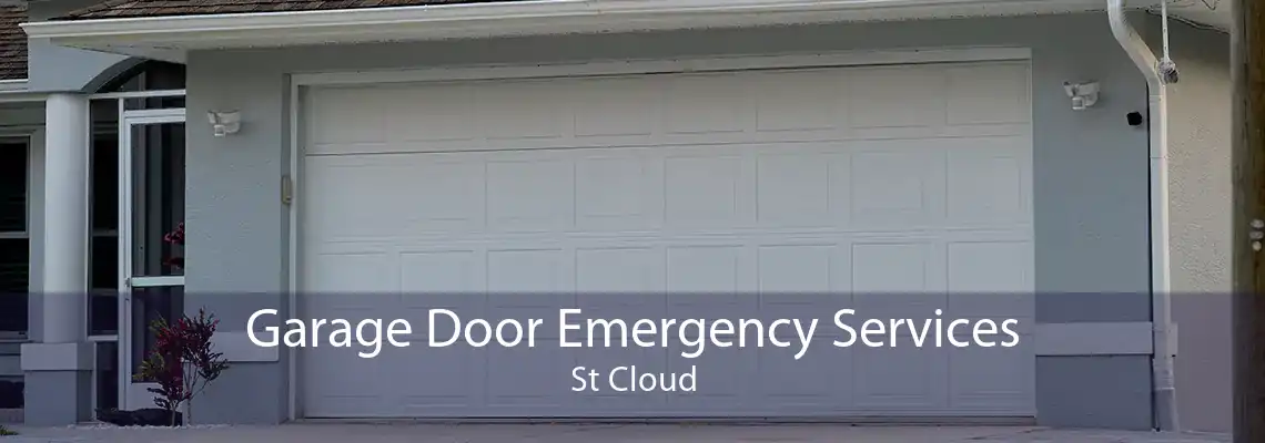 Garage Door Emergency Services St Cloud