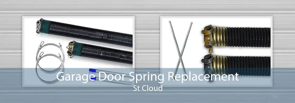 Garage Door Spring Replacement St Cloud