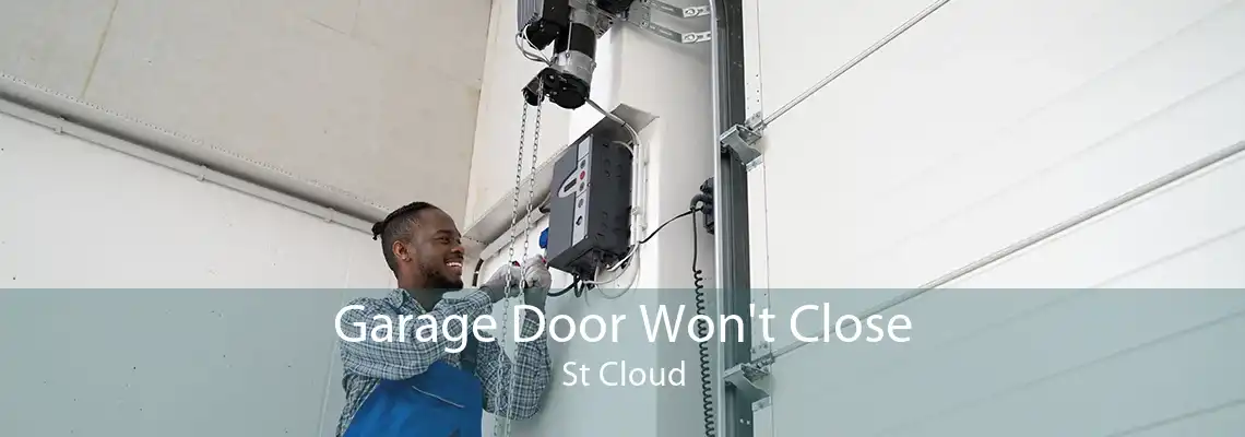 Garage Door Won't Close St Cloud