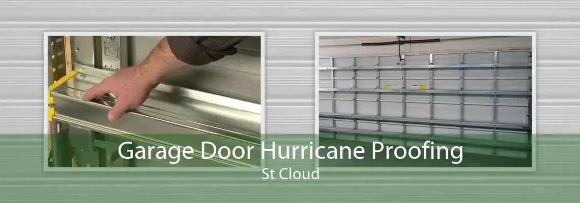 Garage Door Hurricane Proofing St Cloud