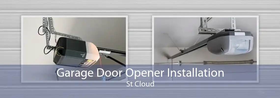 Garage Door Opener Installation St Cloud