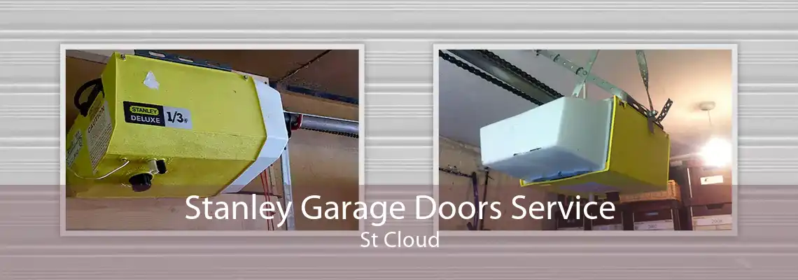 Stanley Garage Doors Service St Cloud